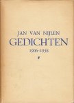 NIJLEN, Jan van - Gedichten 1904-1938. (Met paginagrote, gesigneerde opdracht van de auteur, in de vorm van een gedicht).