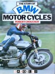 Robert Croucher - The story of BMW motor cycles