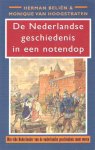 BELIËN, HERMAN & HOOGSTRATEN, MONIQUE VAN - De Nederlandse geschiedenis in een notendop BELIËN, HERMAN & HOOGSTRATEN, MONIQUE VAN - De Nederlandse geschiedenis in een notendop