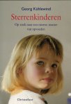 Kuhlewind, Georg. - Sterrenkinderen / op zoek naar een nieuwe manier van opvoeden