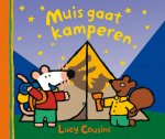 Lucy Cousins - Muis gaat kamperen