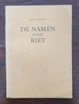 Vondeling, Klaas - De Namen in het Riet (Met opdracht van auteur voor Maurits Mok).