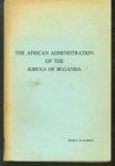 Gutkind, Peter Claus Wolfgang - The African administration of the Kibuga of Buganda