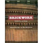 PLUMRIDGE, ANDREW; MEULENKAMP, WIM - Brickwork. Architecture and design. [hardcover]