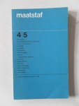 Ros, Martin; Komrij, Gerrit e.a. - Maatstaf Maandblad voor Letteren 17e jaargang nr.4/5