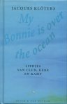 Klöters, Jacques - My Bonnie is over the ocean. Liedjes van club, kerk en kamp