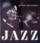 Vrijman, Jan, Hugo Claus & Simon Carmiggelt & Friso Endt & Michiel de Ruyter - Ed van der Elsken: Jazz