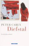 Peter. Carey - Diefstal Een liefdesverhaal