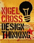 Prof. Nigel Cross - Design Thinking - Understanding How Designers Think and Work Prof. Nigel Cross - Design Thinking - Understanding How Designers Think and Work