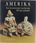 Manuel Lucena Salmoral D L Uyt den Bogaard - Amerika : een fascinerende beschaving 500 jaar geleden