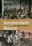 D. de Scally - Amsterdam-Noord Stad boven het IJ