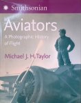 Taylor, Michael J. H. - The Times Aviators: A History In Photographs