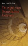 R. Rollin - De regel van Benedictus beleven