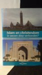 Vandecasteele, Luc, - Islam en Christendom. In wezen diep verbonden?