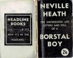 BYRNE, Gerald - Borstal Boy: The Uncensored Story of Neville Heath.