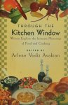 Arlene Voski Avakian - Through the Kitchen Window