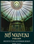 DIERKENS-AUBRY, Francoise. VANDENBREEDEN, Jos BASTIN; Christine, EVRARD; Jacques - ART NOUVEAU IN BELGIUM : ARCHITECTURE AND INTERIOR DESIGN