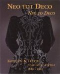 HARTKAMP-JONXIS, EBELTJE; BIANCA M. DU MORTIER. - NEO TOT DECO / NEO TO DECO TRADITIE EN VERNIEUWING IN KOSTUUM EN TEXTIEL, 1880-1920 / TRADITION AND INNOVATION IN COSTUME AND TEXTILES, 1880-1920.