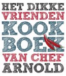 Ron Arnold 106002, Fons Burger 71578 - Het dikke vrienden kookboek van