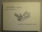  - Beredeneerde catalogus van de prenten naar Pieter Bruegel de Oude +EXTRA's