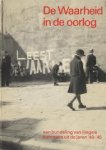  - de waarheid in de oorlog