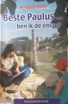 B. Plass - BESTE PAULUS ... BEN IK DE ENIGE ?