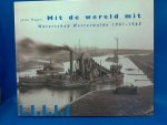 Hagen Jelle - Mit de wereld mit Waterschap Westerwolde 1901-1968