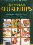 Onbekend - 1001 handige keukentips (ABC van het lekker koken)