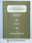 Elgersma, Franciscus - De beste bidder --- Vertoond in het gebed van onze Zaligmaker Jezus Christus voor Zijn kruisigers. Predicatie over het eerste kruiswoord Elgersma, Franciscus - De beste bidder --- Vertoond in het gebed van onze Zaligmaker Jezus Christus voor Zijn kruisigers. Predicatie over het eerste kruiswoord