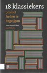 Tielbeke, Jaap (samensteller) - 18 klassiekers om het heden te begrijpen Tielbeke, Jaap (samensteller) - 18 klassiekers om het heden te begrijpen