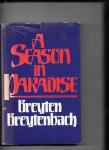 Breytenbach, Breyten - A season in paradise