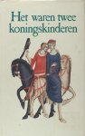Paepe, Norbert de (Inleiding). - Het waren twee Koningskinderen. Romances en balladen uit de middeleeuwen.