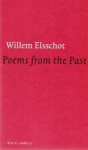 Elsschot, Willem & Vincent, Paul (editor) - Poems from the Past - followed by 'Letter' and 'Regrets' (gedichten, poëzie)