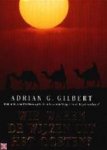 Adrian Gilbert 67599 - Wie waren de Wijzen uit het Oosten? de zoektocht naar de mysteries van een geheim genootschap