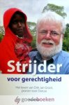 Vries, Huib de - Strijder voor gerechtigheid *nieuw* - laatste exemplaren! --- Het leven van Dirk Jan Groot, pionier voor Dorkas