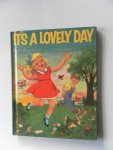 Walters, Marguerite; Illustrator : Smith, Flora - It's a Lovely Day