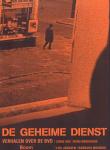 Vos, Chris, Rens Broekhuis, Lies Janssen en Barbara Mounier - De Geheime Dienst (Verhalen over de BVD), 193 pag. paperback, zeer goede staat (DVD ontbreekt)