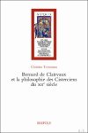 Christian Trottmann - Bernard de Clairvaux et la philosophie des Cisterciens du XIIe siècle