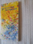Lievaart, Inge - Hoor hoe ongehoord Lievaart, Inge - Hoor hoe ongehoord
