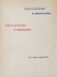 Sandberg, Willem (design) - Surréalisme + abstraction choix de la collection Peggy Guggenheim = Surrealisme + abstractie