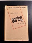 Schnitler, Kolonel Gudmund. Aangevuld en uitgegeven door Kapitein G. Schnitler; vertaald door W.H.C. Boellaard - De Wereldoorlog 1914-1918