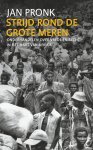 Jan Pronk - Strijd rond de grote meren onderhandelen over vrede en recht in het hart van Afrika