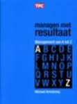 Armstrong, M. - Managen met resultaat / management van A tot Z