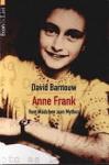 Barnouw, David - Anne Frank - Vom Mädchen zum Mythos