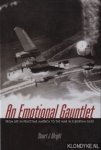 Wright, Stuart J. - An emotional gauntlet: from life in peacetime America to the war in European skies