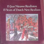 Tegenbosch, L. - 15 Jaar Nieuwe Realisten = 15 Years of Dutch New Realism Tegenbosch, L. - 15 Jaar Nieuwe Realisten = 15 Years of Dutch New Realism