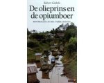 Robert Giebels - De olieprins en de opiumboer