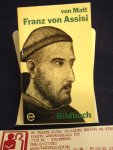 Matt, Leonard von  en Hauser, Walter - Franz von Assisi, Bildbuch