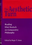 Ames, Roger T. (editor) - The Aesthetic Turn: Reading Eliot Deutsch on comparative philosophy
