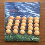 Vrooland-Lob, Truusje ; Annelies Fontijne; David Colmer - Dutch Oranges Fifty illustrators from Holland